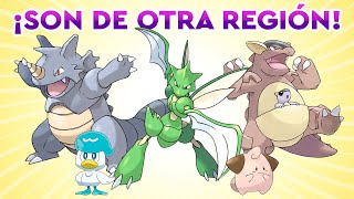 ¡POKÉMON QUE SON DE OTRA REGIÓN!