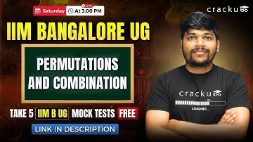 IIM B UG Admission Test Live – Permutations and Combination | IIM B UG Entrance Examination session