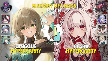 E6S1 Qingque Hypercarry & E1S1 Clara Hypercarry - Memory Of Chaos 12 - Honkai: Star Rail 3.0