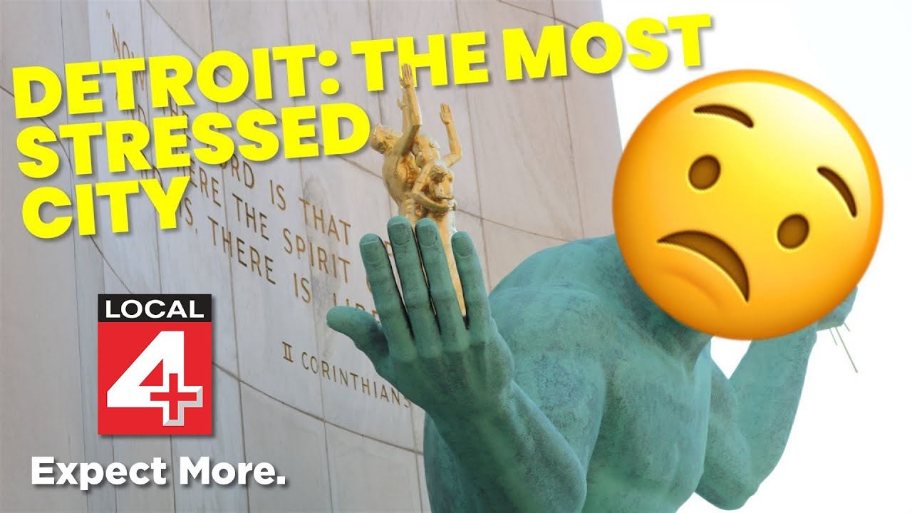 Detroit ranked as the most stressed city in the country