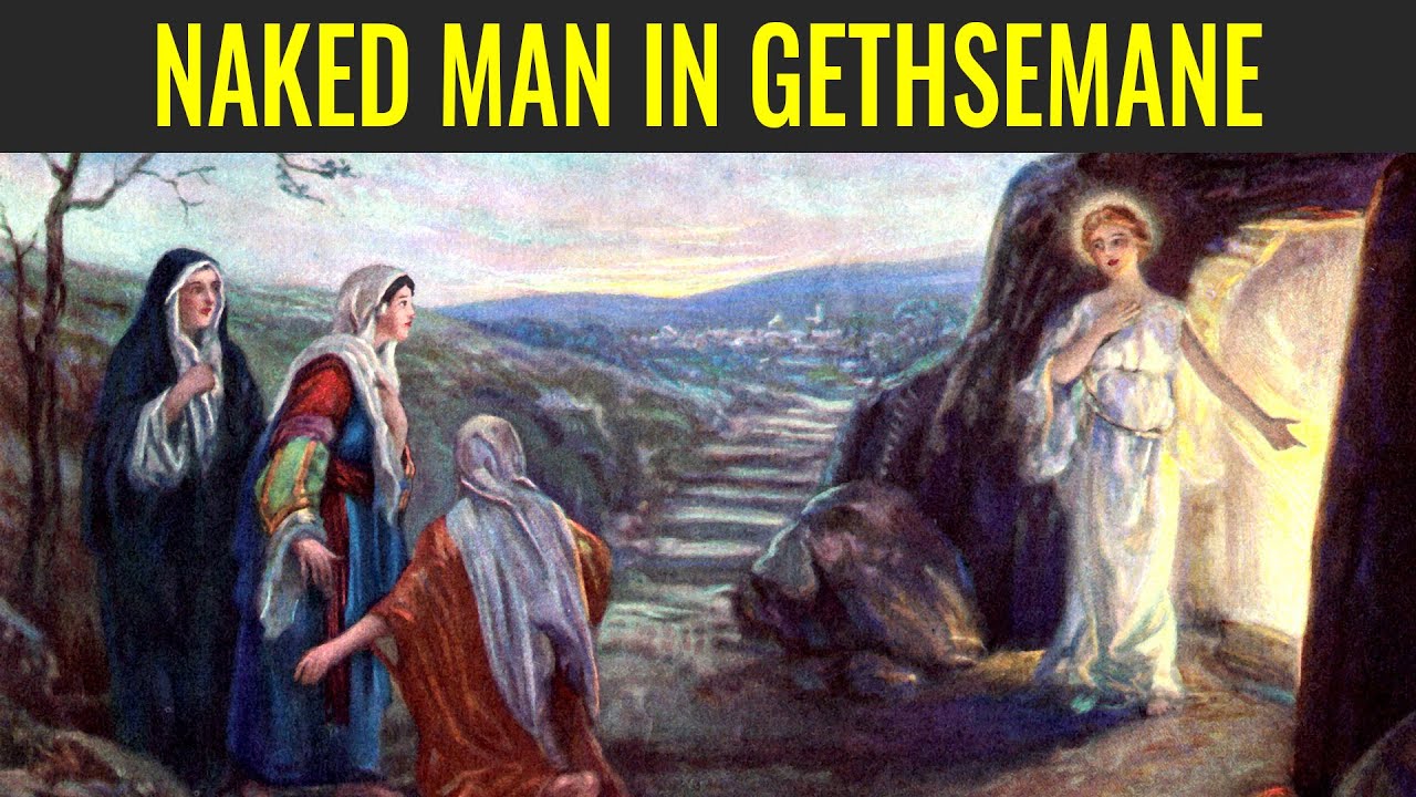 A Naked Young Man In Gethsemane Come Follow Me Mark 14 16 YouTube A naked young man in gethsemane come follow me mark 14 16 youtube
