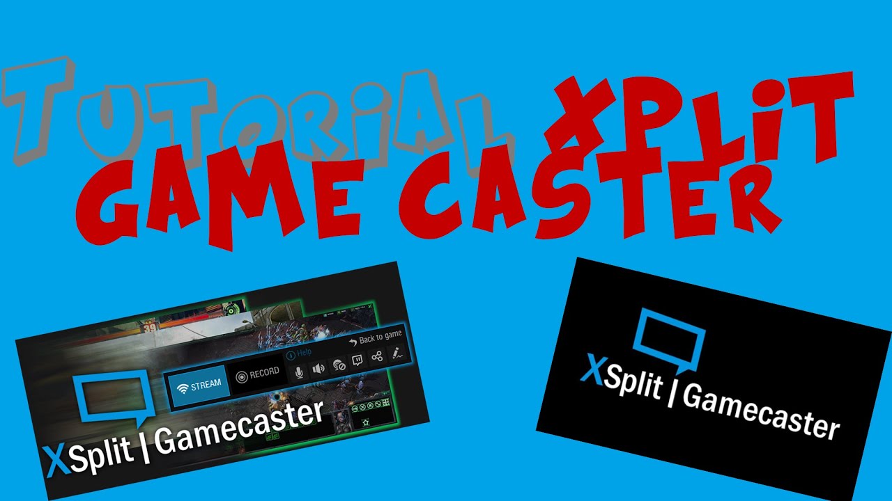 Tutorial Como configurar o Xsplit Gamecaster para Live ou Game