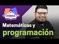 ¿Es necesario saber matemáticas para programar?