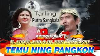 TEMU NING PANGKON || DRAMA TARLING PUTRA SANGKALA || H. ABDUL AJID