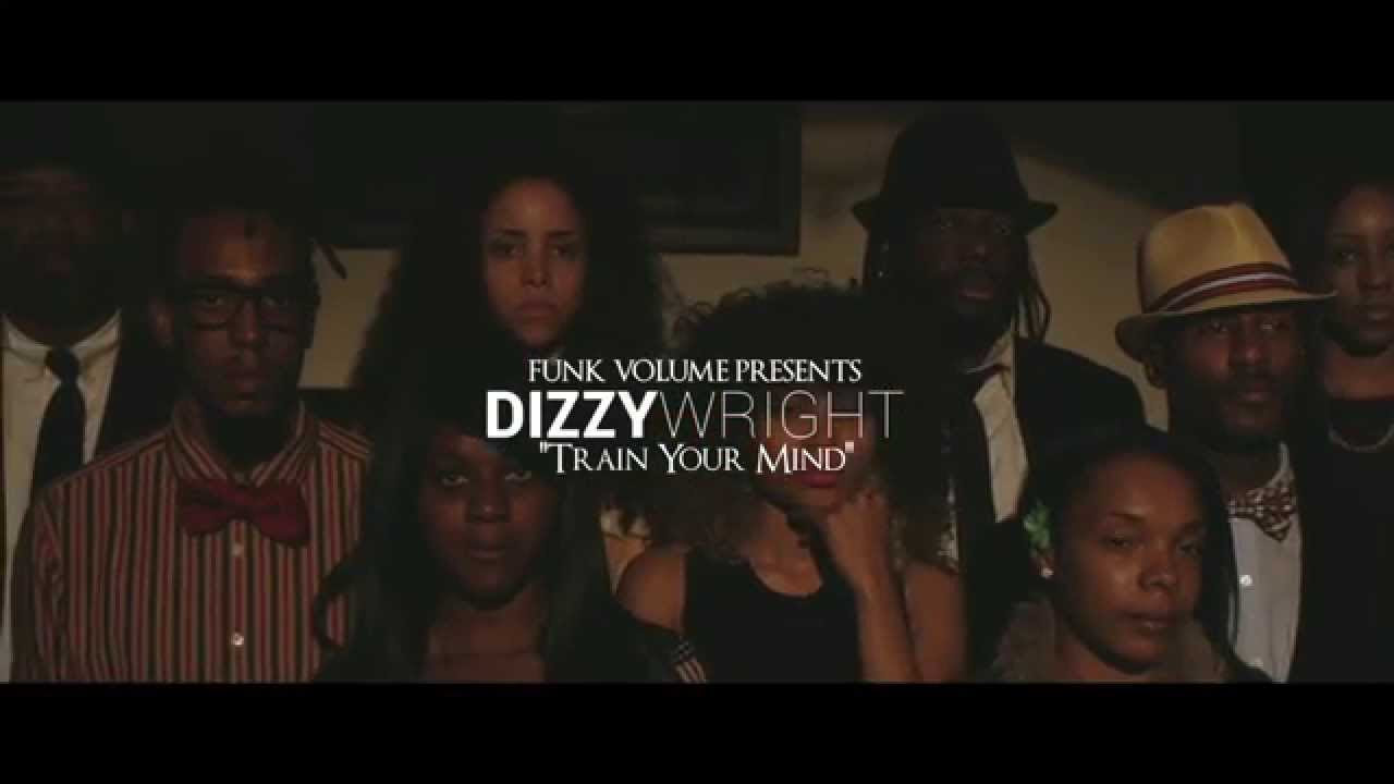 Dizzy Wright   Train Your Mind Official Video