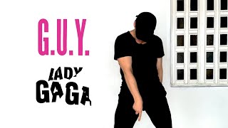 Lady Gaga G.u.y Original Choreography Pope Martin
