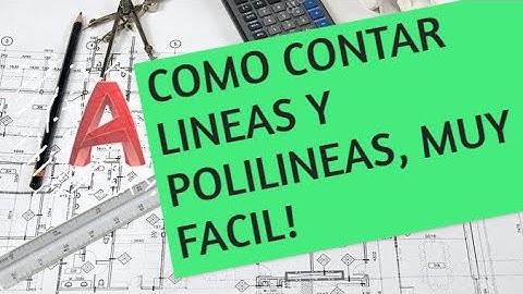 Cómo contar lineas y polilineas de manera FÁCIL Y SENCILLO en Autocad.