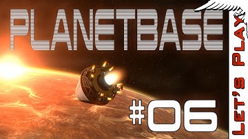 Planetbase #06 - Let
