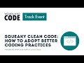 Squeaky Clean Code: How to Adopt Better Coding Practices