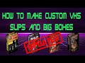 Update 2023  how to print custom vhs slips and big boxes
