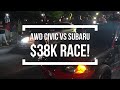 Awd Civic VS Subaru $38k Pot