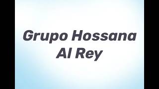 Grupo Hossana Al Rey