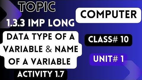 10 class computer|Data type of a variable & Name of a variable|@brainwavesofficial123|by Sir usman