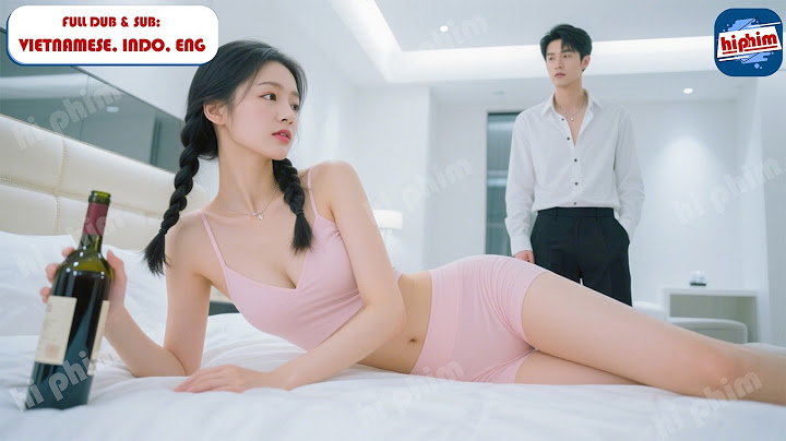 Cô Gái Nhậu Say Vào Nhầm Phòng Trai Lạ Nào Ngờ Qua Đêm Mang Thai Cặp Song Sinh Cho Tổng Tài Nghìn Tỷ