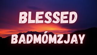 badmómzjay - Blessed (lyrics)
