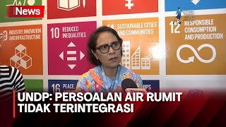 UNDP: Persoalan Air Rumit Tidak Terintegrasi - iNews Pagi 19/05