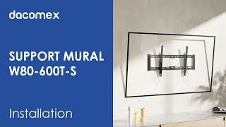 Dacomex - Support Mural W80-600T-S Pour Écrans 37 À 80 Pouces