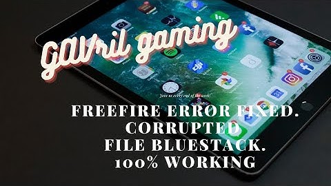 Free fire Error:File corrupted retry fix bluestack