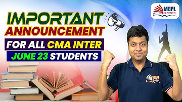 IMPORTANT ANNOUNCEMENT For All CMA INTER June 23 | MEPL- Mohit Agarwal