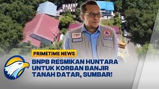 Download Lagu Warga di Tanah Datar Terima 66 Unit Huntara - [Primetime News] MP3