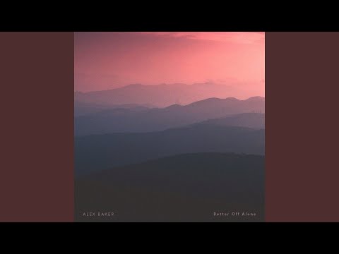 Better Off Alone