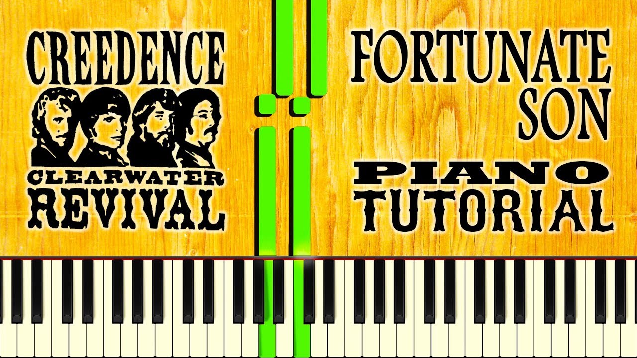 How To Play Fortunate Son On Piano