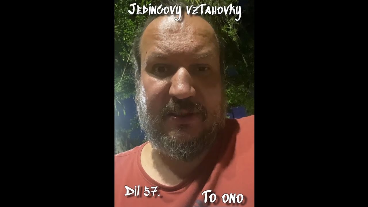 jedincovy-vztahovky-57-to-ono-youtube