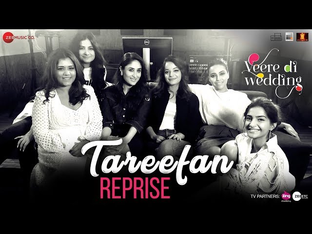 Tareefan Reprise | Veere Di Wedding | QARAN | Kareena, Sonam, Swara & Shikha class=