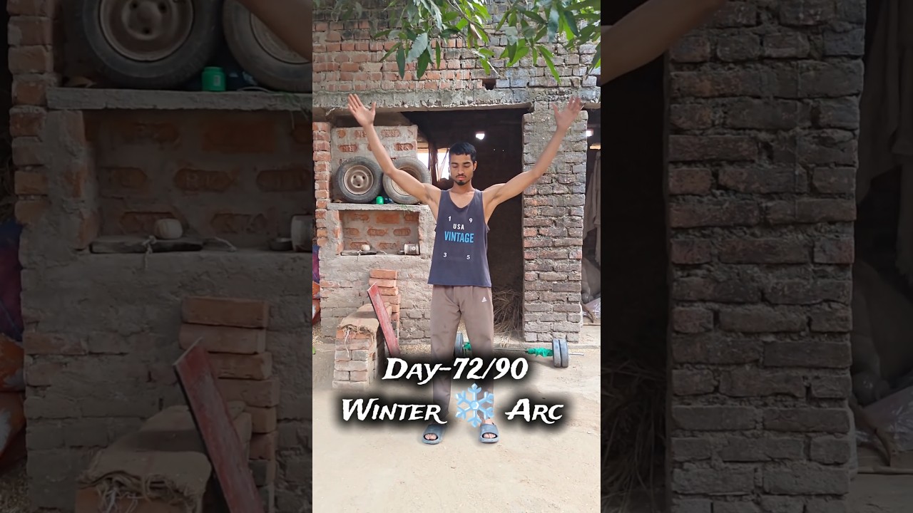 Day-72/90 Winter Arc Challenge 💪🏻..