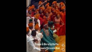 My wedding party | Praise battle - Groomsmen vs Bridesmaids