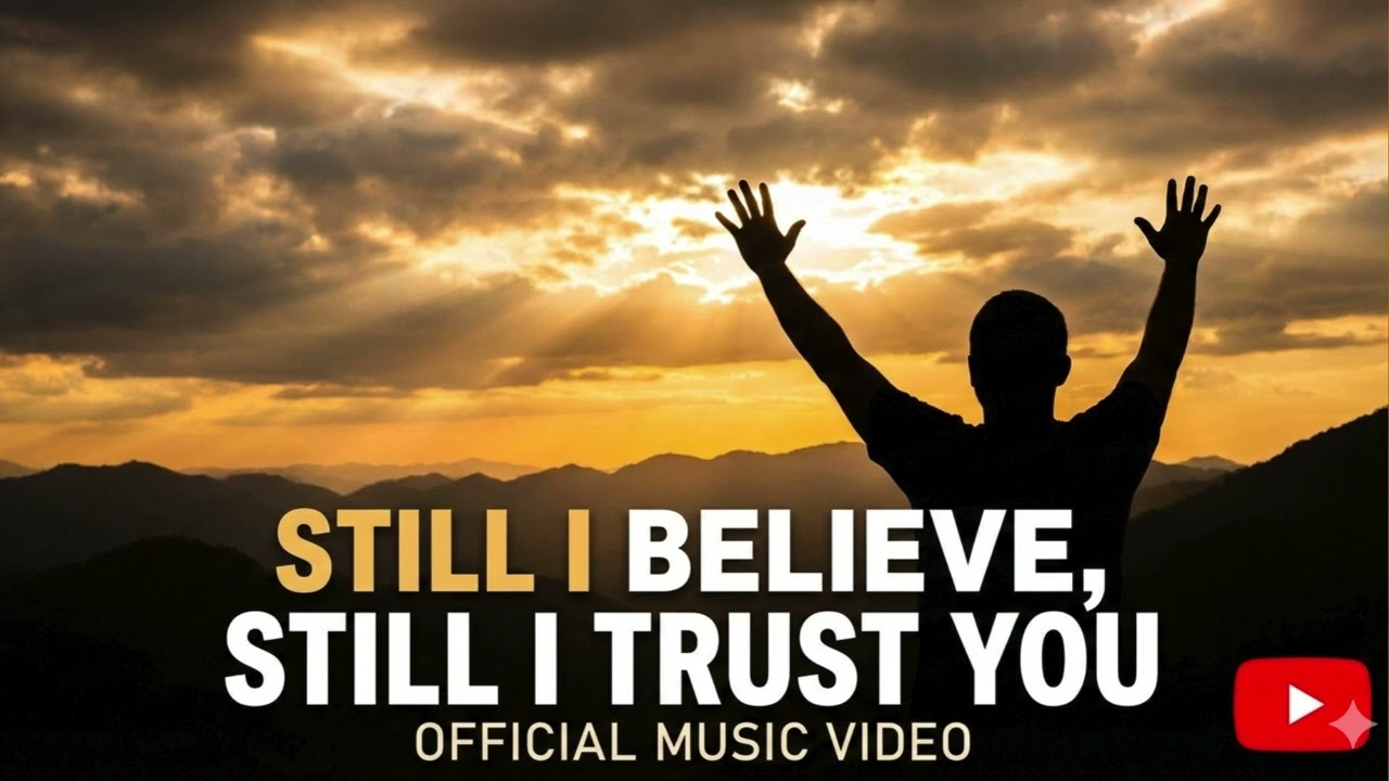 Still I Trust You | Uplifting Gospel Song | Anthemic & Danceable Worship