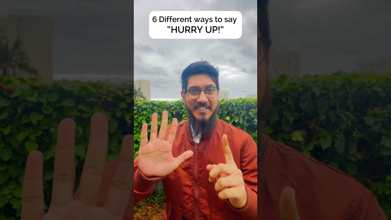 🗣️ 6 Different ways to say “HURRY UP!” 🏃‍♂️