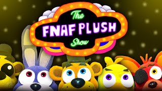 The Fnaf Plush Show The Pilot S1E1