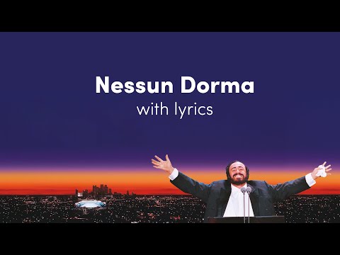 Luciano Pavarotti - Nessun Dorma! (Lyric Video)