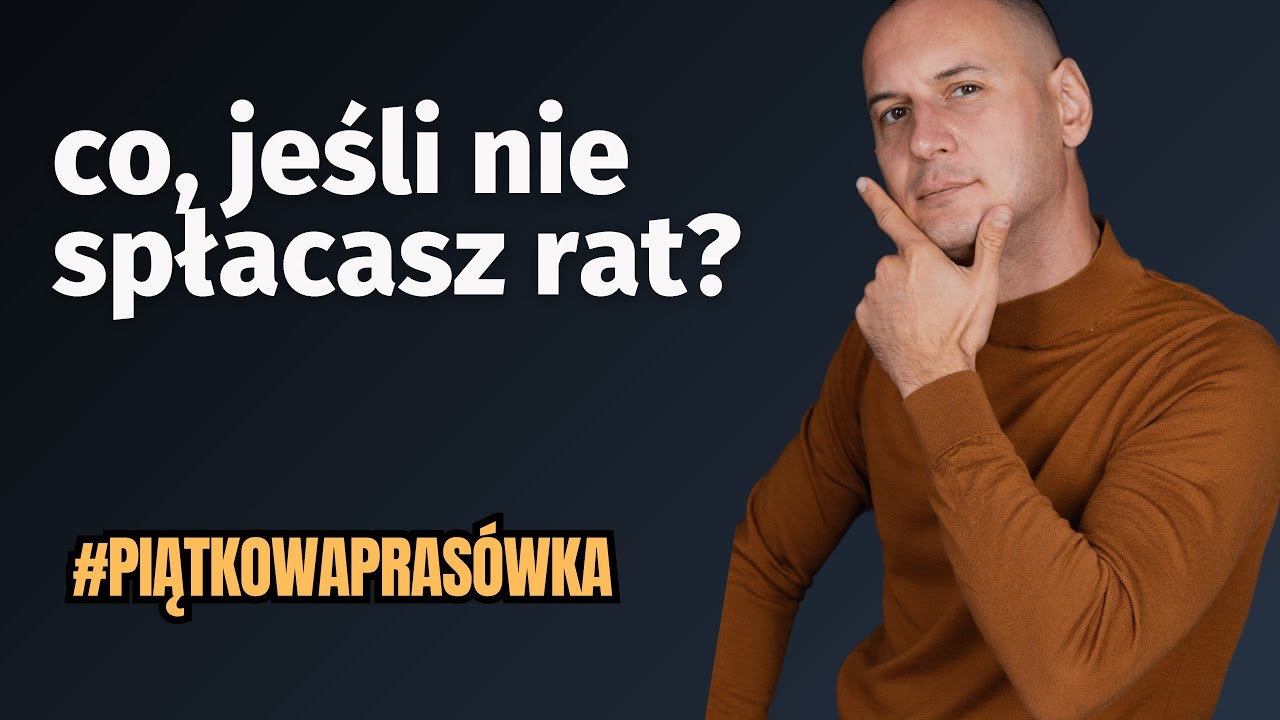 #piatkowaprasowka Co się dzieje, gdy przestajesz spłacać kredyt?
