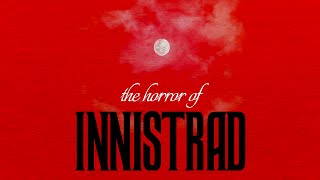 The Horror of Innistrad | Dissecting Gothic, Cosmic, and Cinematic Terror by Rhystic Studies 332,368 views 2 years ago 41 minutes