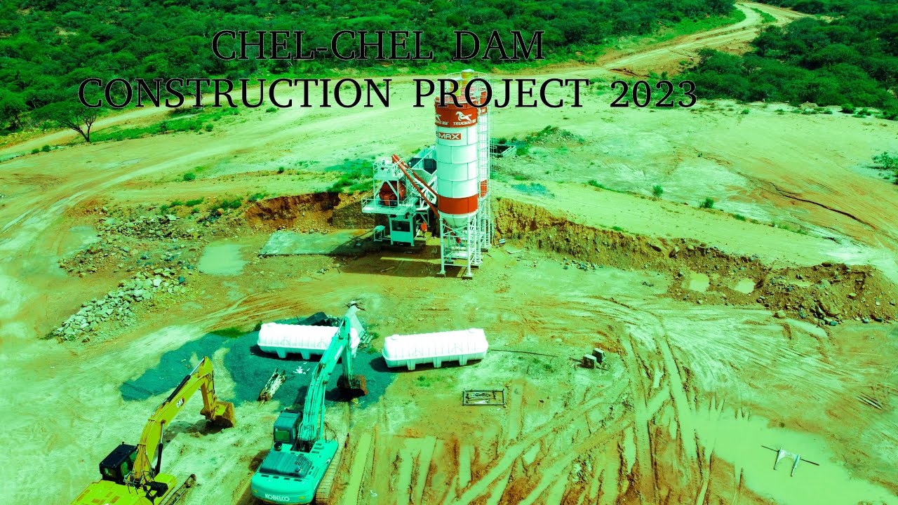 CHEL-CHEL DAM CONSTRUCTION PROJECT 2023