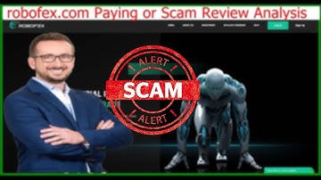 robofex.com Paying or Scam Review Analysis