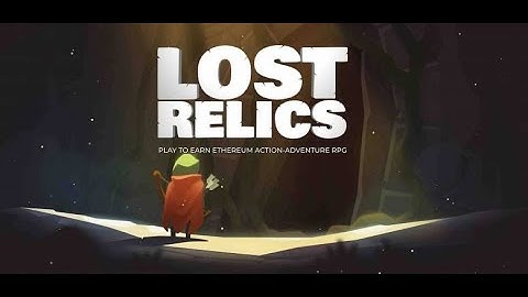 Lost Relics: Enjin Based Blockchain Video Game (Gameplay + Walkthrough)
