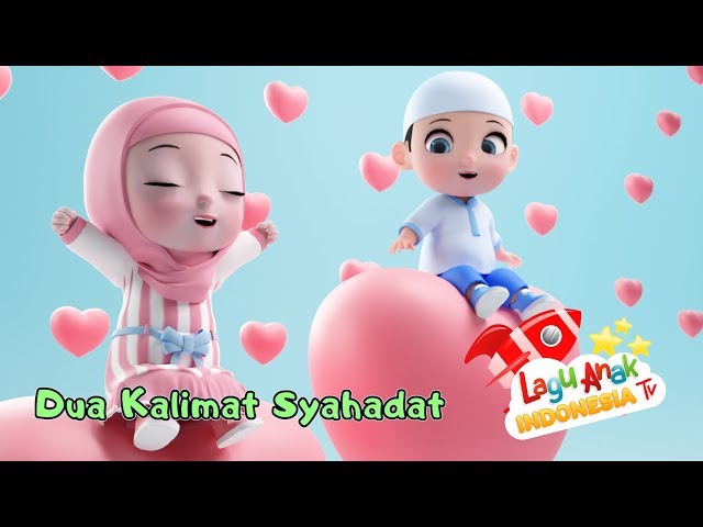 Lagu Anak Islami – Dua Kalimat Syahadat – BeaBeo Lagu Anak Indonesia - Nursery Rhymes -أغنية للأطفال class=