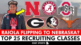 College Football Recruiting: Top 25 Classes Before 2024 Signing Day + Dylan Raiola FLIP To Nebraska