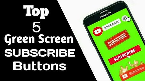 Top 5 Green Screen  Subscribe Button With Sound Effect .
