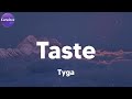 Tyga - Taste (feat. Offset) (Lyrics)