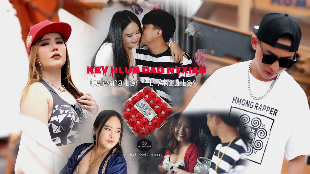 Kev hlub dag ntxias by Celesna Lor Ft Akou