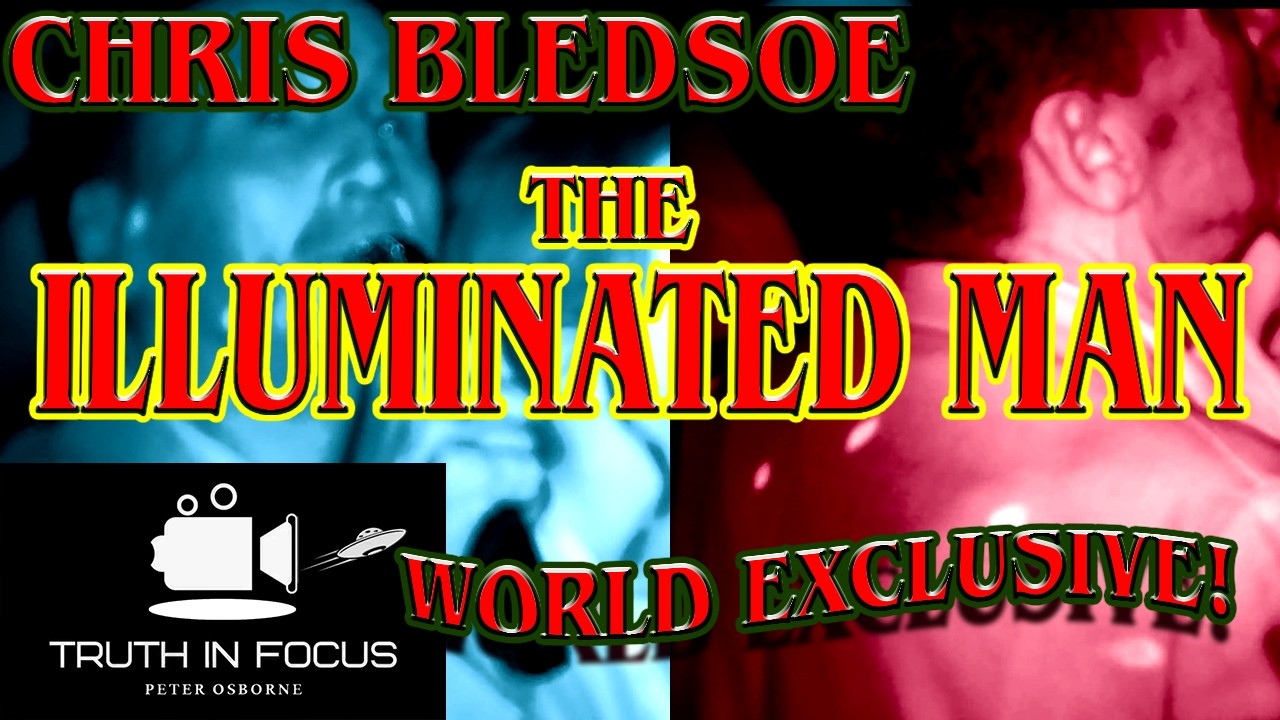 CHRIS BLEDSOE. THE ILLUMINATED MAN WORLD EXCLUSIVE!