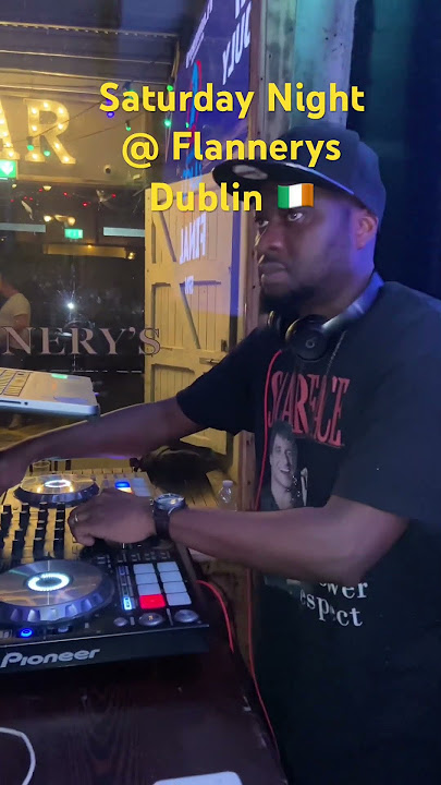 Saturdays at Flannery’s Dublin 🇮🇪 Non stop vibes! 🌟