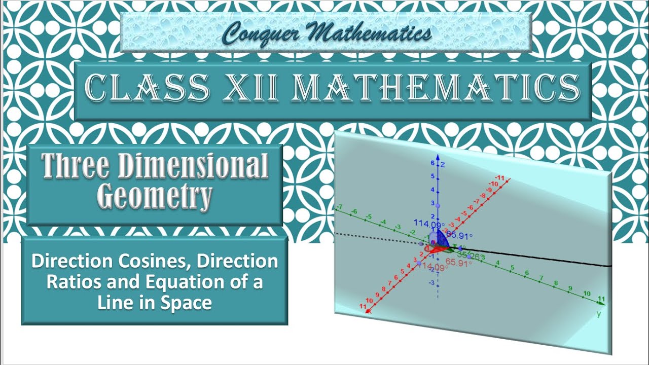 Direction Cosines, Ratios and Equation of a Line in Space__THREE DIMENSIONAL GEOMETRY (PART1