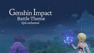 Genshin Impact Battle Theme Medley - Epic Orchestral