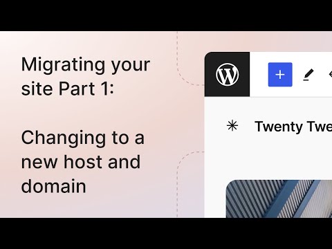 Migrating your site Part 1: Changing to a new host and domain