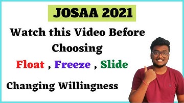 Freeze Float Slide | Important Points to Remember | #josaa2021